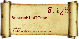 Brotschi Áron névjegykártya